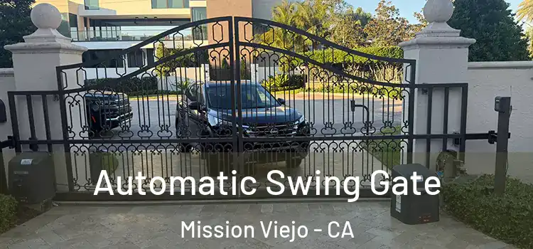 Automatic Swing Gate Mission Viejo - CA
