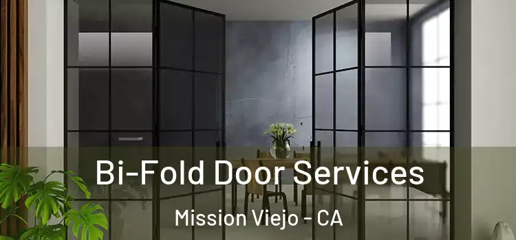  Bi-Fold Door Services Mission Viejo - CA