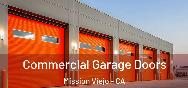  Commercial Garage Doors Mission Viejo - CA