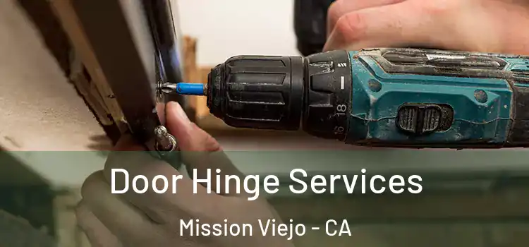 Door Hinge Services Mission Viejo - CA