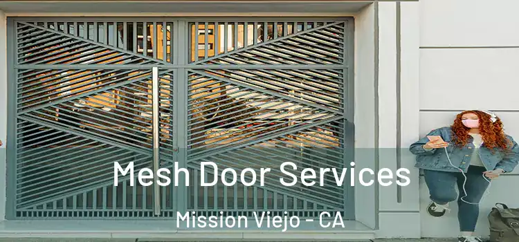 Mesh Door Services Mission Viejo - CA