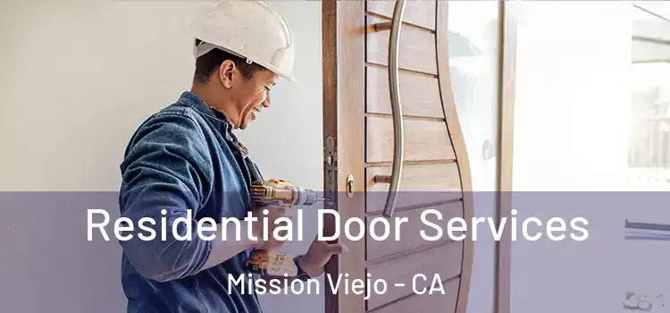 Residential Door Services Mission Viejo - CA