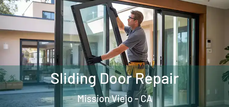 Sliding Door Repair Mission Viejo - CA