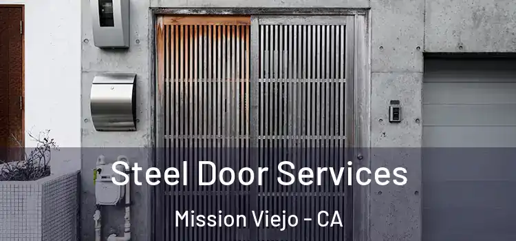 Steel Door Services Mission Viejo - CA